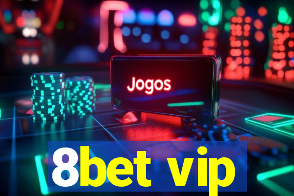 8bet vip